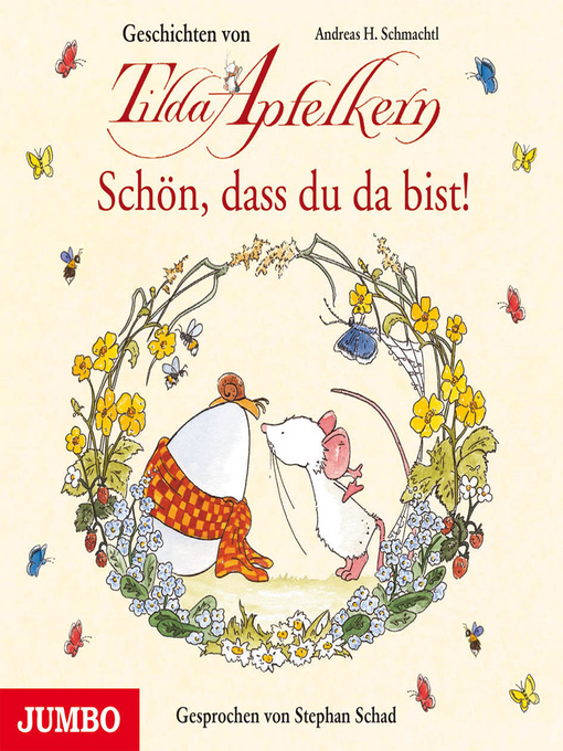 Title details for Schön, dass du da bist! Geschichten von Tilda Apfelkern by Andreas H. Schmachtl - Available